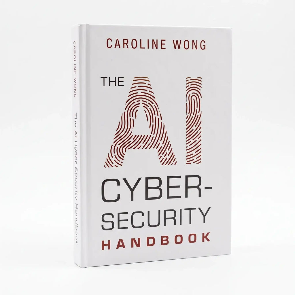 The AI Cyber-Security Handbook book by Caroline Wong on a white background.